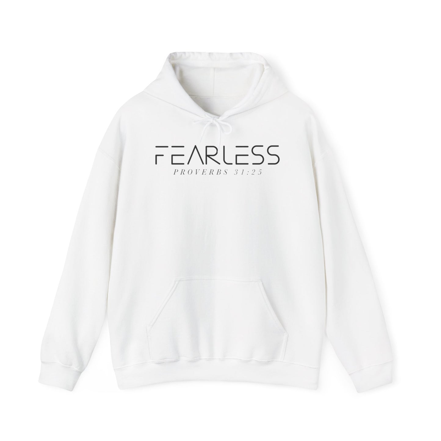 "Fearless Proverb 31:25" Hooded Sweatshirt