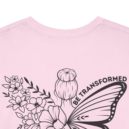 Butterfly 'BE TRANSFORMED' Romans 12:22