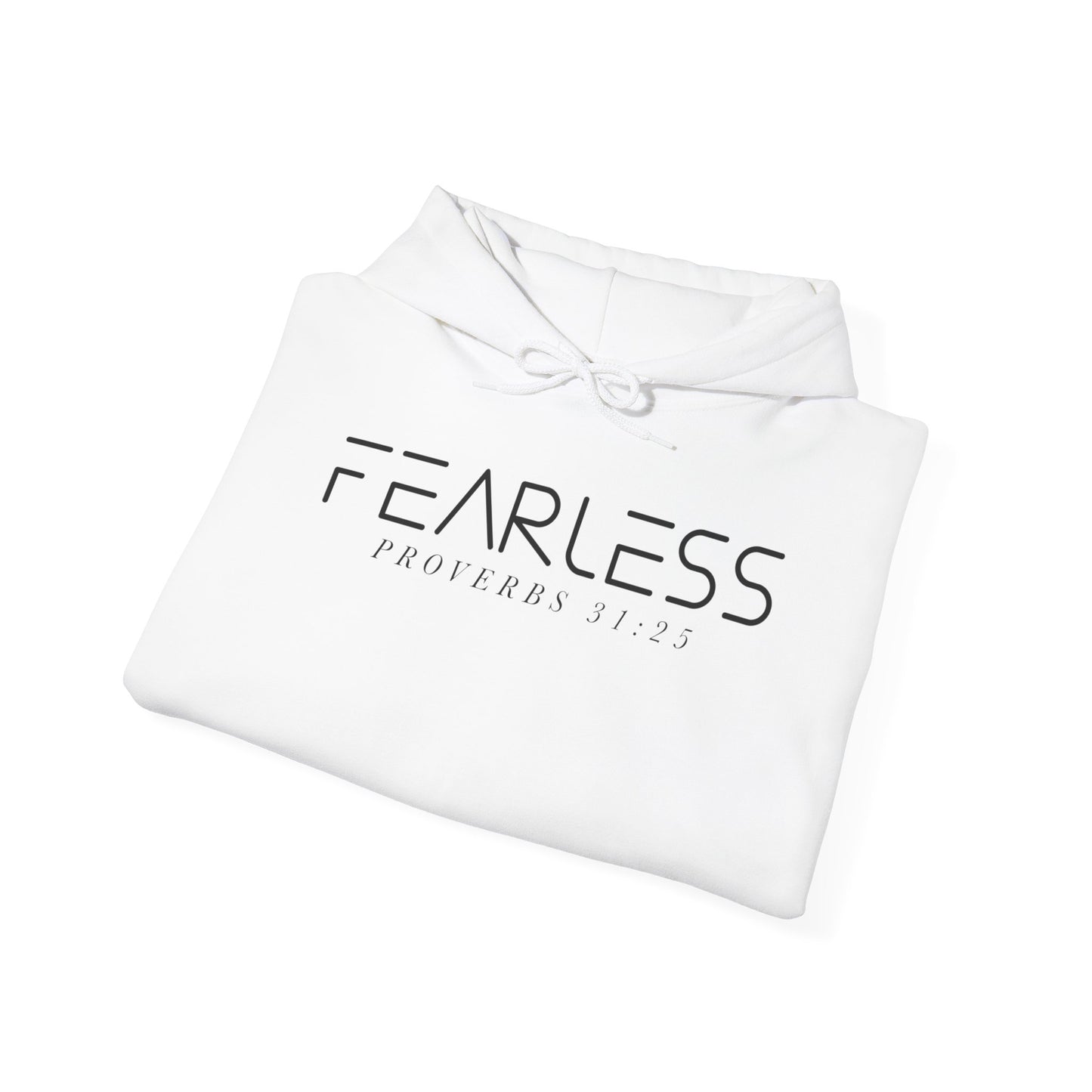 "Fearless Proverb 31:25" Hooded Sweatshirt